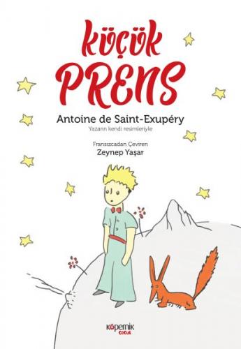 Küçük Prens - Antoine de Saint-Exupery - Kopernik Çocuk Yayınları
