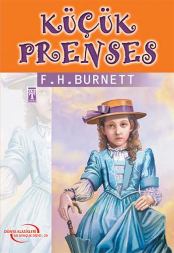 Küçük Prenses - Frances Hodgson Burnett - Timaş Çocuk - İlk Gençlik