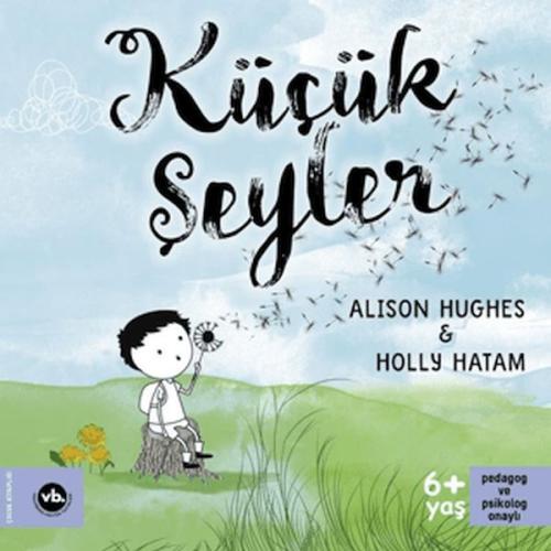 Küçük Şeyler - Holly Hatam - Vakıfbank Kültür Yayınları