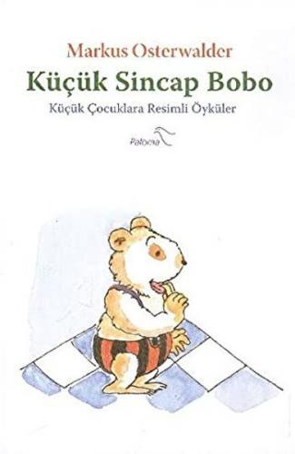 Küçük Sincap Bobo - Markus Osterwalder - Paloma Yayınevi