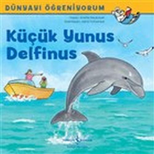 Küçük Yunus Delfinus - Anette Neubauer - İş Bankası Kültür Yayınları