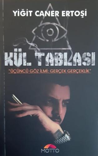 Kül Tablası - Yiğit Caner Ertoşi - Motto Yayınları