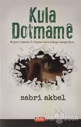 Kula Dotmame - Sabri Akbel - Tuba Kitabevi