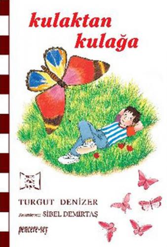 Kulaktan Kulağa - Turgut Denizer - Pencere Sağlık Eğitim Yayınları
