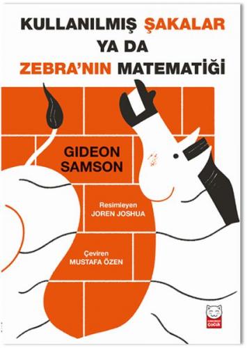 Kullanılmış Şakalar ya da Zebra'nın Matematiği - Gideon Samson - Kırmı