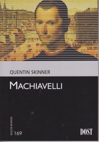 Machiavelli - Quentin Skinner - Dost Kitabevi Yayınları