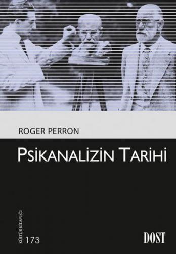 Psikanalizin Tarihi - Roger Perron - Dost Kitabevi Yayınları