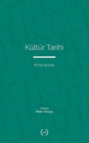 Kültür Tarihi - Peter Burke - Islık Yayınları