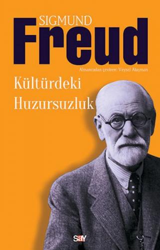 Kültürdeki Huzursuzluk - Sigmund Freud - Say Yayınları