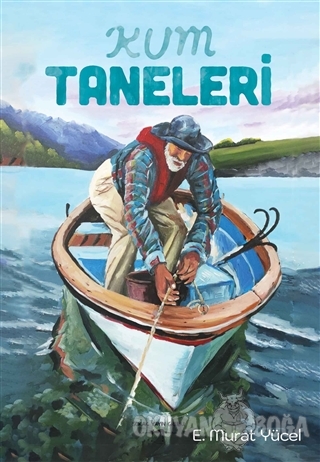 Kum Taneleri - E. Murat Yücel - Sokak Kitapları Yayınları