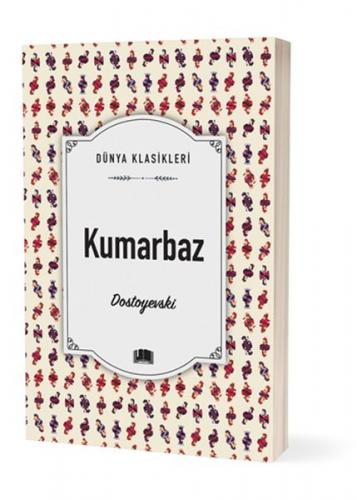 Kumarbaz - Fyodor Mihayloviç Dostoyevski - EMA Klasik Yayınları