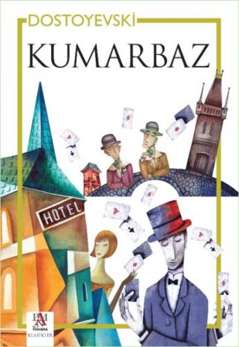 Kumarbaz - Fyodor Mihayloviç Dostoyevski - Panama Yayıncılık