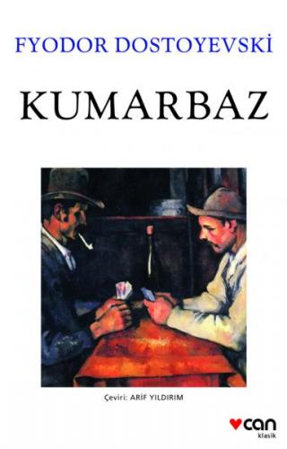 Kumarbaz - Fyodor Mihayloviç Dostoyevski - Can Yayınları