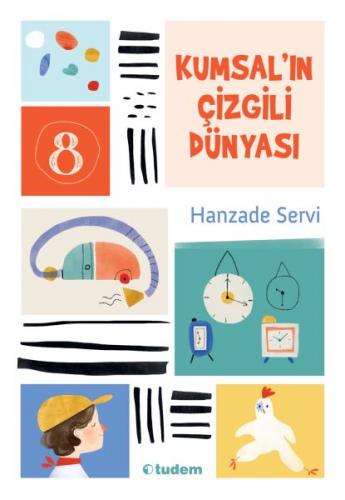 Kumsal'ın Çizgili Dünyası - Hanzade Servi - Tudem Yayınları