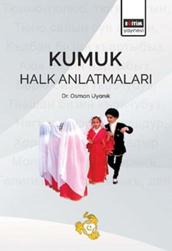 Kumuk Halk Anlatmaları - Osman Uyanık - Eğitim Yayınevi - Ders Kitapla