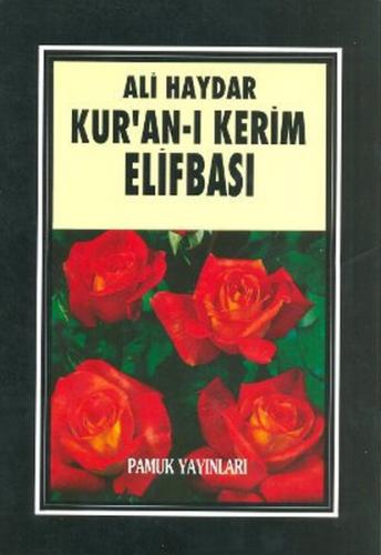 Kur'an-ı Kerim Elifbası (Elifba - 001) - Ali Haydar - Pamuk Yayıncılık