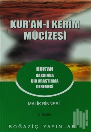 Kur'an-ı Kerim Mucizesi - Malik Bin Nebi - Boğaziçi Yayınları