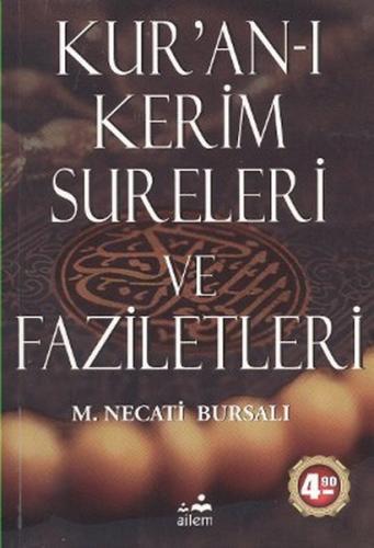 Kur'an-ı Kerim Sureleri ve Faziletleri - Mustafa Necati Bursalı - Aile