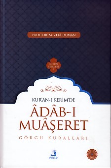 Kur'an-ı Kerim'de Adab-ı Muaşeret (Ciltli) - M. Zeki Duman - Fecr Yayı