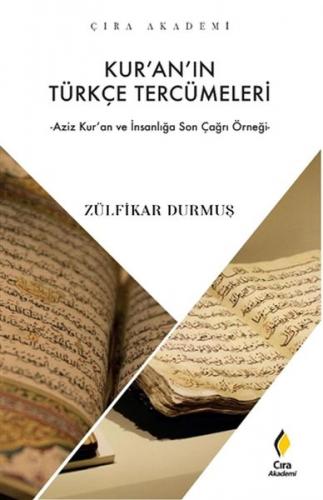 Kur'an'ın Türkçe Tercümeleri - Zülfikar Durmuş - Çıra Yayınları
