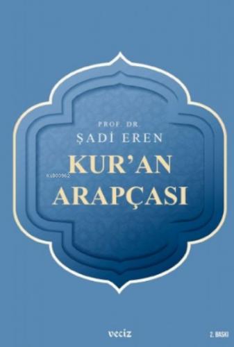 Kur'an Arapçası - Şadi Eren - Veciz Yayınları