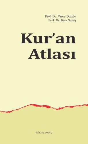 Kur'an Atlası (Ciltli) - Ömer Dumlu - Ankara Okulu Yayınları