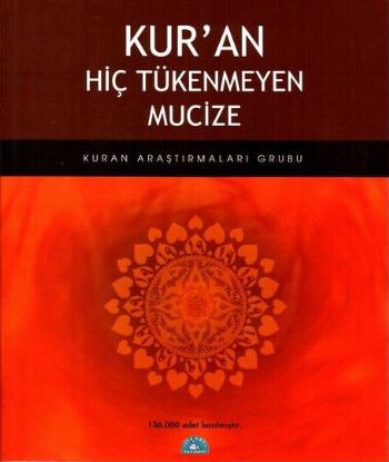 Kur'an Hiç Tükenmeyen Mucize - Kuran Araştırmaları Grubu - İstanbul Ya