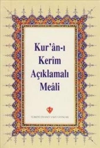 Kur'an-ı Kerim Açıklamalı Meali - Kolektif - Türkiye Diyanet Vakfı Yay