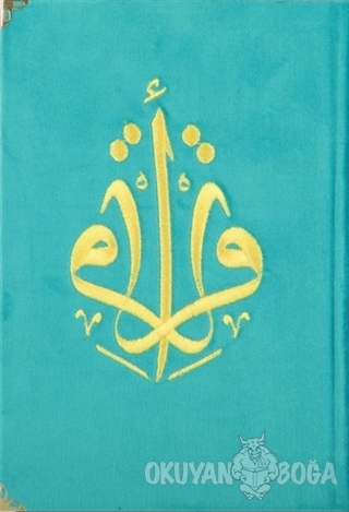 Kur'an-ı Kerim Orta Boy Kadife Nakışlı (Turkuaz Kapak) (Ciltli) - Muha