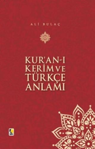 Kur'an-ı Kerim ve Türkçe Anlamı (Küçük Boy-Plastik Kapak) - Ali Bulaç 