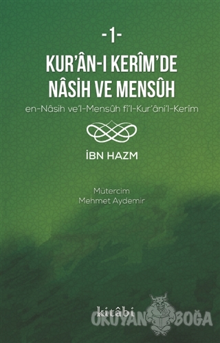 Kur'an-ı Kerim'de Nasih ve Mensuh - 1 - İbn Hazm - Kitabi Yayınevi