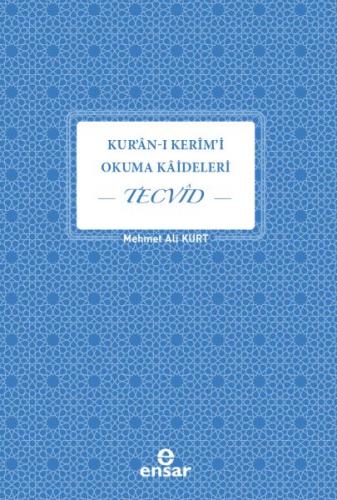 Kur'an-ı Kerim'i Okuma Kaideleri - Tecvid - Mehmet Ali Alakurt - Ensar