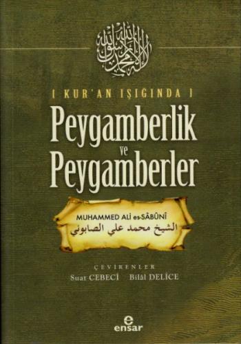Kur'an Işığında Peygamberlik ve Peygamberler - Muhammed Ali Es-Sabuni 