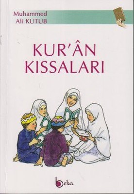 Kur'an Kıssaları - Muhammed Ali Kutub - Beka Yayınları