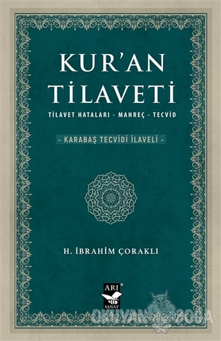 Kur'an Tilaveti - H. İbrahim Çoraklı - Arı Sanat Yayınevi