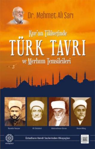 Kuran Tilavetinde Türk Tavrı ve Merhum Temsilcileri - Mehmet Ali Sarı 