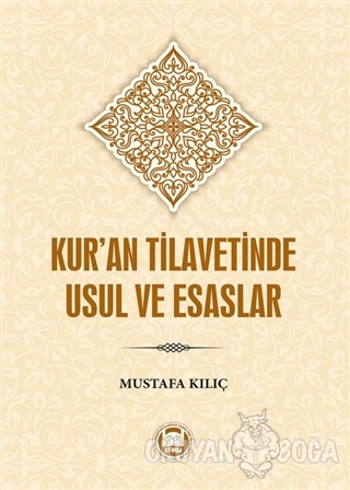 Kur'an Tilavetinde Usul ve Esaslar - Mustafa Kılıç - Marmara Üniversit