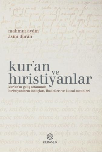 Kur'an ve Hıristiyanlar - Mahmut Aydın - Kuramer Yayınları