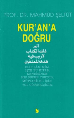 Kurana Doğru - Mahmud Şeltüt - Bir Yayıncılık