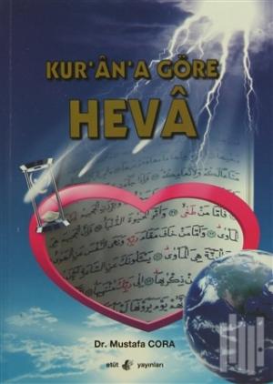 Kur'an'a Göre Heva - Mustafa Cora - Etüt Yayınları