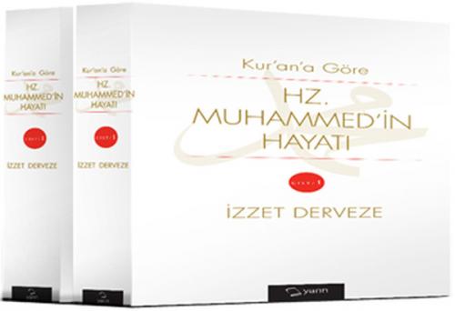 Kur'an'a Göre Hz. Muhammed'in Hayatı - (2 Cilt Takım) - İzzet Derveze 