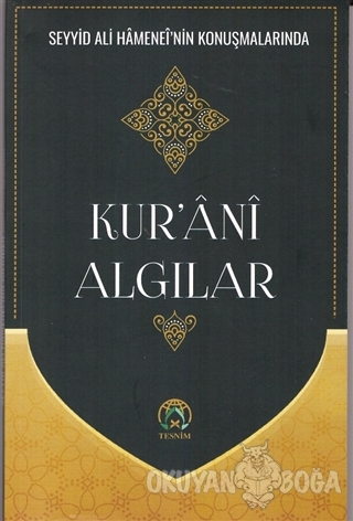 Kur'ani Algılar - Kolektif - Tesnim Yayınları