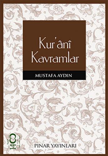 Kur'ani Kavramlar - Mustafa Aydın - Pınar Yayınları
