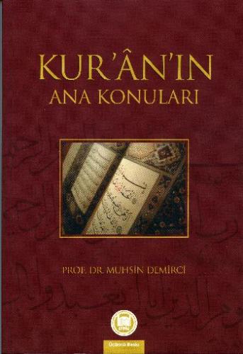 Kur'an'ın Ana Konuları - Muhsin Demirci - Marmara Üniversitesi İlahiya