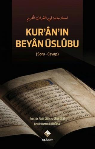 Kur'an'ın Beyan Üslubu (Ciltli) - Fadıl Salih es-Samerrai - Rağbet Yay