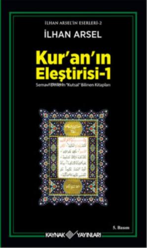 Kur'an'ın Eleştirisi -1 - İlhan Arsel - Kaynak Yayınları