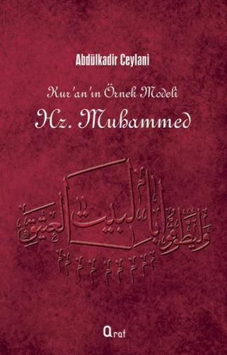 Kur'an'ın Örnek Modeli Hz. Muhammed - Abdülkadir Ceylani - Araf Yayınl