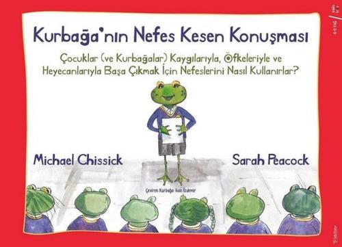 Kurbağa'nın Nefes Kesen Konuşması - Michael Chissick - Sola Kidz