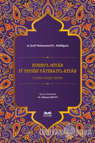 Kurbu'l-Hitab Fi Tefsiri Fatihati'l-Kitab - Eş-Şerif Muhammed b. Abdül