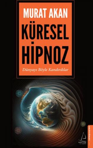 Küresel Hipnoz - Murat Akan - Destek Yayınları